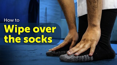 How to wipe over the socks