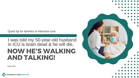 I was Told My 50-Year-Old Husband in ICU is Brain Dead & He will Die, Now He's Walking and Talking!