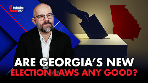 Georgia Enacts Election Law, Congress Moves to Stop Illegals From Voting