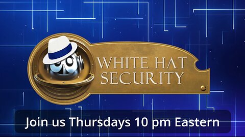 White Hat White Hat Security Episode 27 - Vulnerable