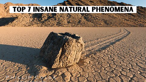 Top 7 insane natural phenomena - Sailing Stones' of Racetrack Playa in Death Valley