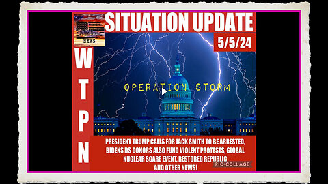 WTPN SITUATION UPDATE 5 5 24