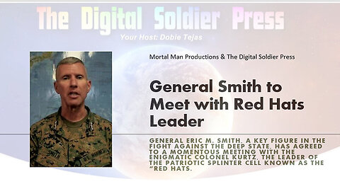 General Smith to Meet with Red Hats Leader