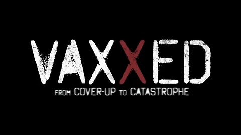 Zaszczepieni (Vaxxed From Cover-Up to Catastrophe) (2016)