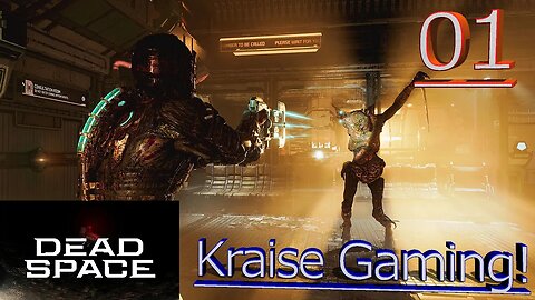 Part 1 - The Dead Never Looked So Good! - Dead Space Remake - By Kraise Gaming!