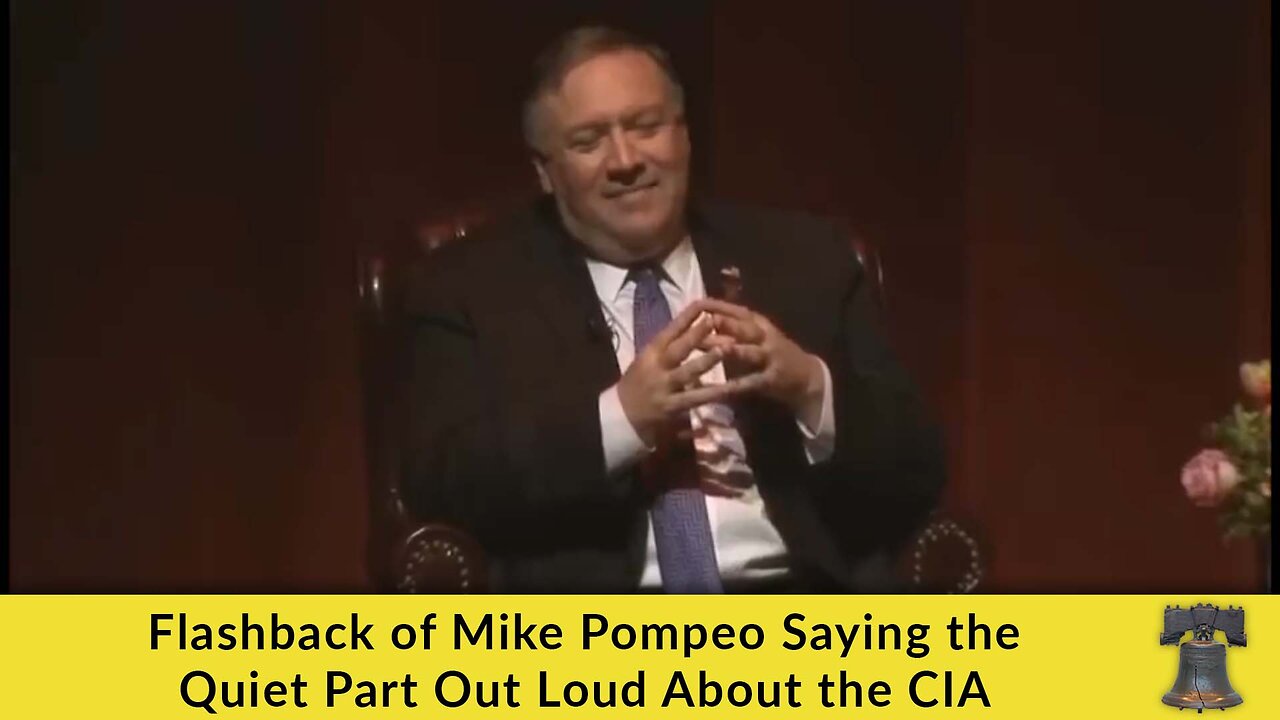 https://rumble.com/v4sz6g9-flashback-of-mike-pompeo-saying-the-quiet-part-out-loud-about-the-cia.html