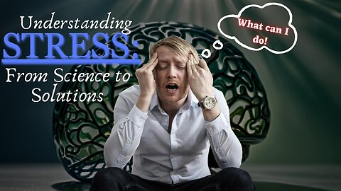 Understanding STRESS : from science to solutions |stress |chronic stress