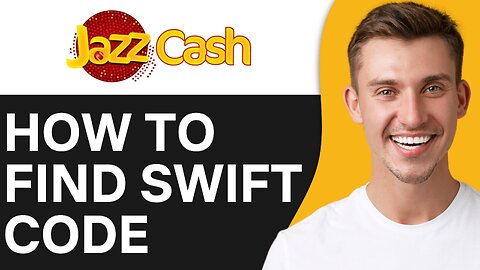 HOW TO FIND JAZZCASH SWIFT CODE