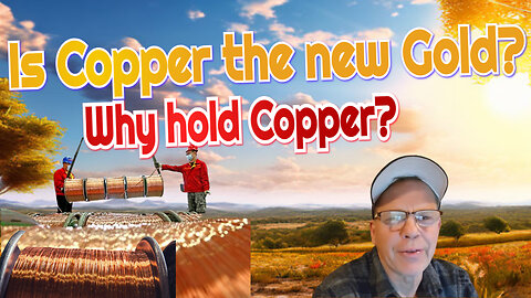 Copper/New Gold?