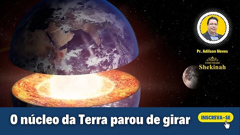 O núcleo da Terra parou de girar