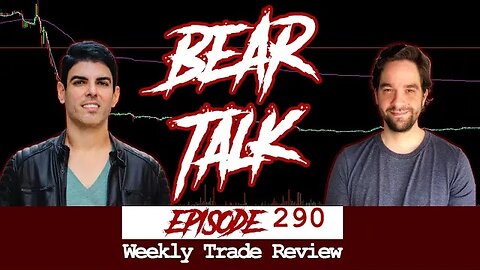 Bear Talk - Trade Review by Lucas Marin, David Capablanca