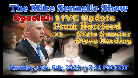 LIVE Special: Update from Hartford with State Senator Steve Harding | February 5th, 2023