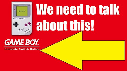 We have to talk about Nintendo Adding Game Boy stuff to NSO!