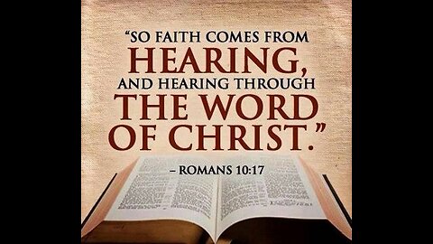 Faith Cometh By Hearing the Word Of God