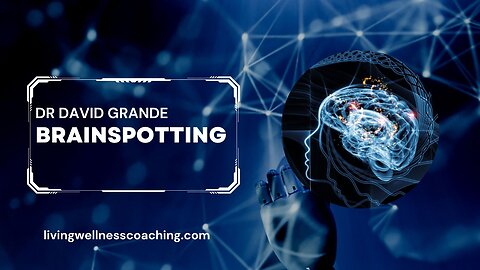 Brainspotting, a revision tool for deep trauma or suppressed trauma