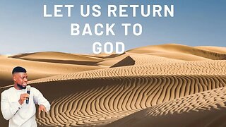 LET US RETURN TO GOD _ GODWIN PIUS