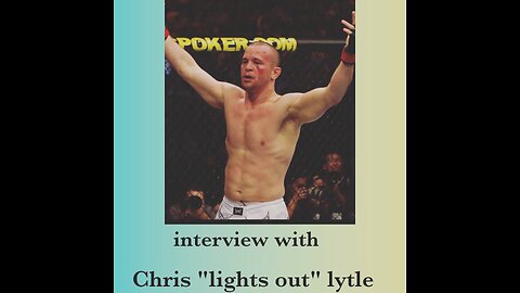 INTERVIEW WITH CHRIS "LIGHTS OUT " LYTLE