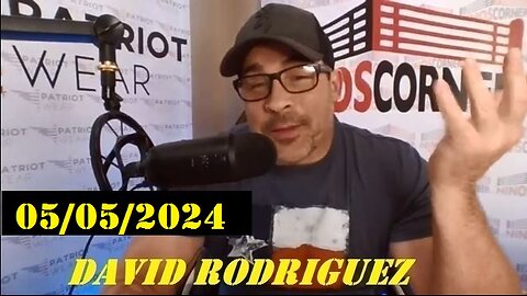 David Rodriguez Update video 05.05.2Q24