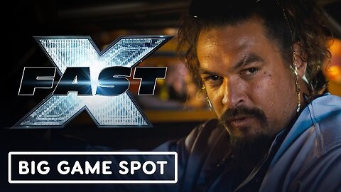 FAST X - Official Big Game Trailer