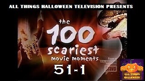 Bravo's 100 Scariest Movie Moments Part Two, 51-1