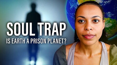 The REAL Reason We (Our Souls) Keep Returning to Earth | Reincarnation Trap/Prison Planet “Theory”.