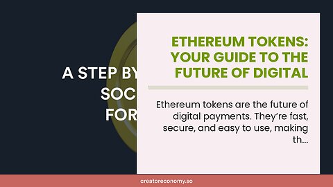 Ethereum Tokens: Your Guide to the Future of Digital Payments