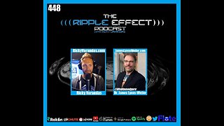 The Ripple Effect Podcast #448 (Dr. James Lyons-Weiler | COVID & Cancer: The Unsettled Science)