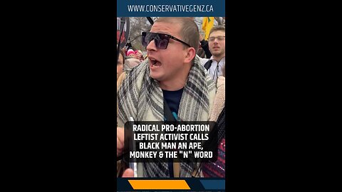 Radical Abortion Activist Calls Black Man Racial Slurs