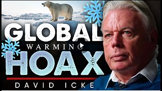 The Global Warming Hoax - David Icke