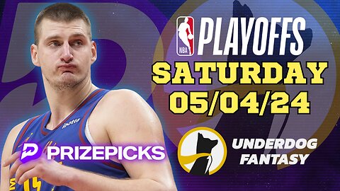 #PRIZEPICKS | #UNDERDOGFANTASY BEST PICKS FOR #NBA SATURDAY | 05/04/24 | #NBAPLAYOFFS | TODAY |