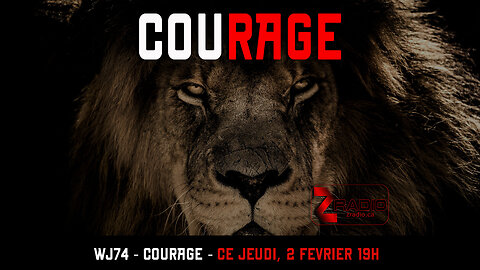 WJ74 - Courage
