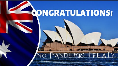 Australia's Victory Over Pandemic Treaty