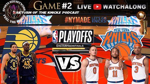 Intense NBA Eastern Conference Semifinals Showdown GM#2 KNICKS VS PACERS LIVE WATCH ALONG PARTY