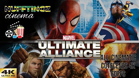 Nufftingz Cinema-Marvel Ultimate Alliance Cinematic Cutscenes In Stunning 4k 60 FPS Quality! Part 2