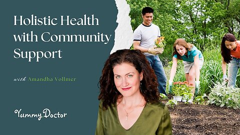 Holistic Health with Community Support