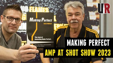 Annealing Made Perfect: The Story, Shot Show 2023