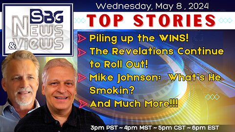 Piling up the WINS | The Revelations Continue to Roll Out | Mike Johnson: What's He Smokin? | & More