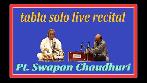SWAPAN CHAUDHURI---TABLA SOLO LIVE RECITAL