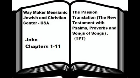 Bible Study - The Passion Translation - TPT - John 1-10
