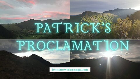 Patrick's Proclamation: Encouragement
