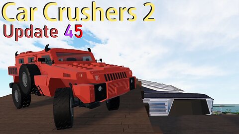 Car Crushers 2 - Update 45