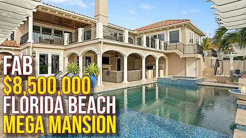 Touring $8,500,000 FAB Florida Beach Mansion