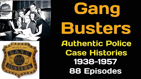 Gang Busters 1947-12-06 (506) The Case of the Supersonic Safecrackers