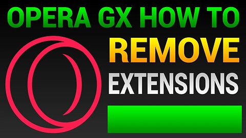 How To Remove Extension In Opera GX Browser