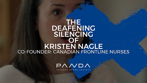The Deafening Silencing of Kristen Nagle, Canadian Frontline Nurses