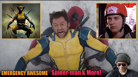 Emergency Awesome - Deadpool & Wolverine: Spider-Man & More!