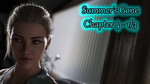 Summers Gone Chapter 4 - 1/3