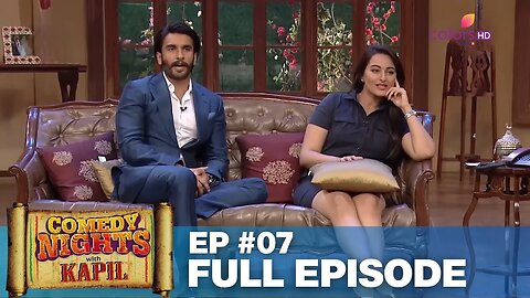 Comedy Nights with Kapil | Full Episode 7 | Dadi kisses Ranveer | Indian Comedy | Colors TV
