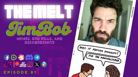 The Melt Episode 81- JimBob | Memes, Red Pills, and Disobedience