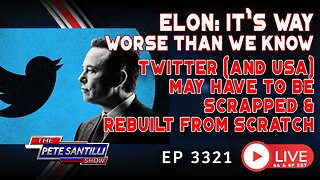WORSE THAN WE THOUGHT: TWITTER (& USA) MAY HAVE TO BE SCRAPPED & REBUILT FROM SCRATCH |EP 3321-8AM